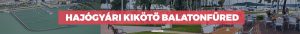 hajogyari-kikoto-balatonfured-erdi-mari-vitorlazas-hajozas-kikoto-balaton-hajozashu-motorcsonak-vitorlazas